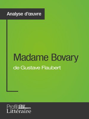 cover image of Madame Bovary de Gustave Flaubert (Analyse approfondie)